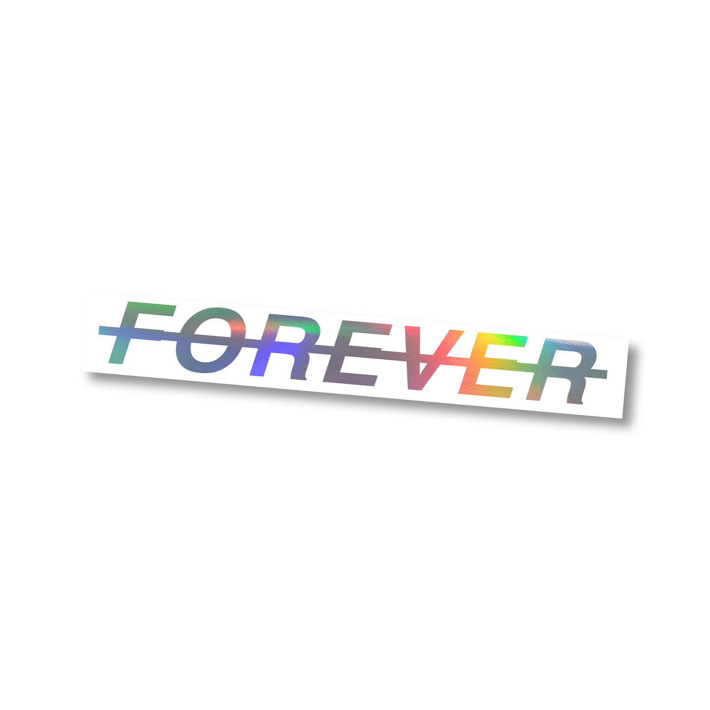 Forever I